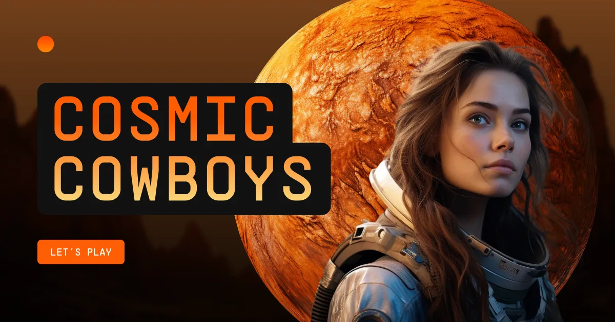 Cosmic Cowboys