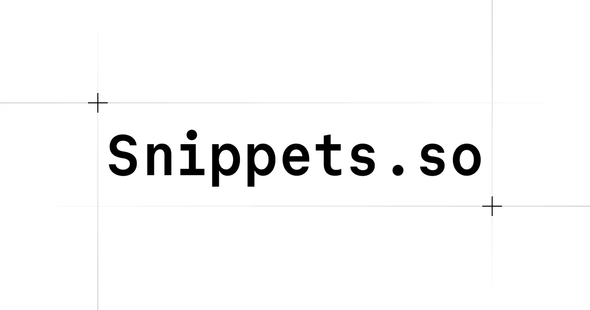 Snippets